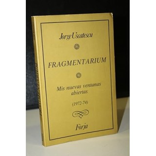 Fragmentarium: Mis nuevas ventanas abiertas (1972-74)